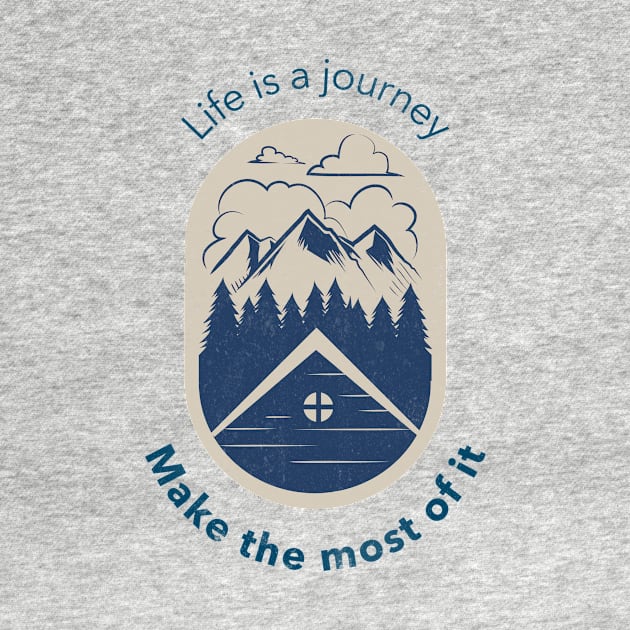 Life is a journey, make the most of it by Link Central